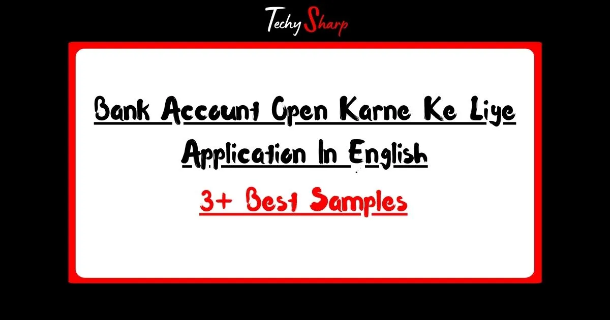 Bank Account Open Karne Ke Liye Application In English