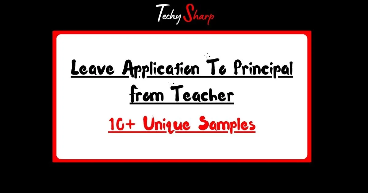Leave Application To Principal From Teacher