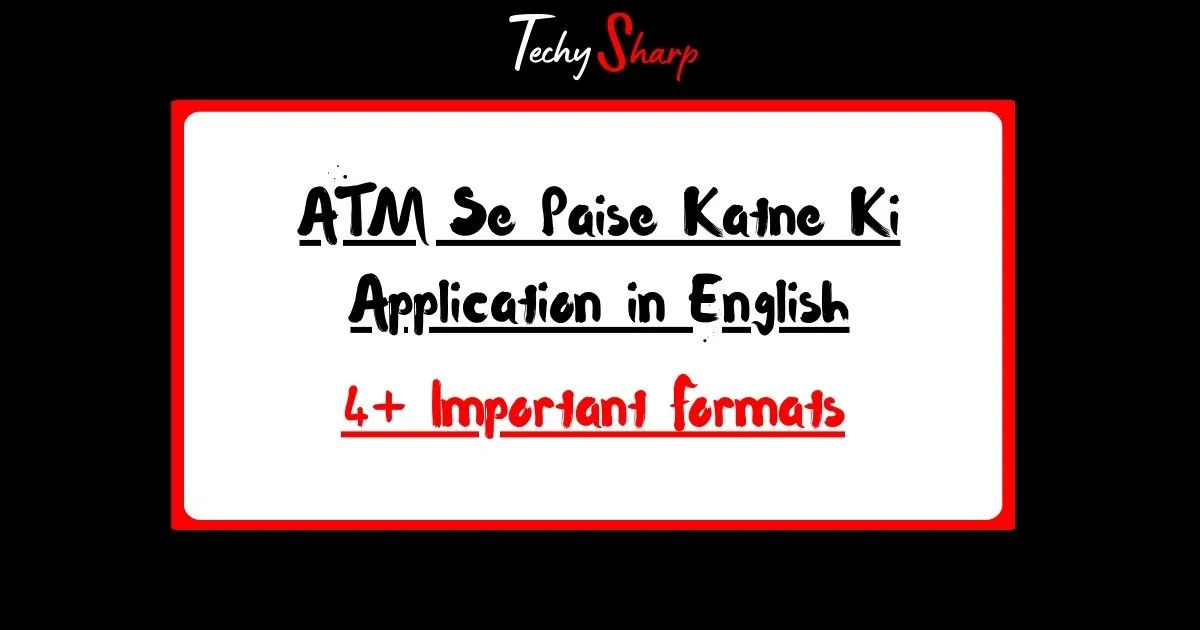 ATM Se Paise Katne Ki Application in English